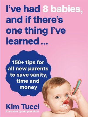 cover image of I've had 8 babies, and if there's one thing I've learned...